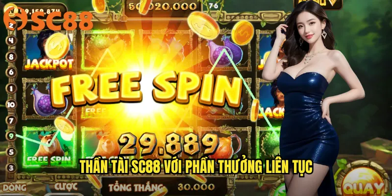 Thần Tài sc88 với phần thưởng liên tục